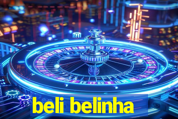 beli belinha